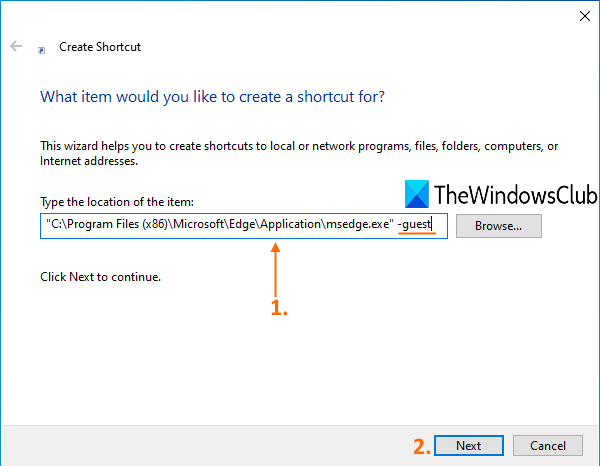 provide location of Microsoft Edge and append -guest in location field