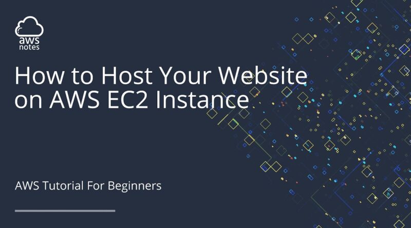 AWS Tutorial: How To Host A Website On AWS EC2 Instance