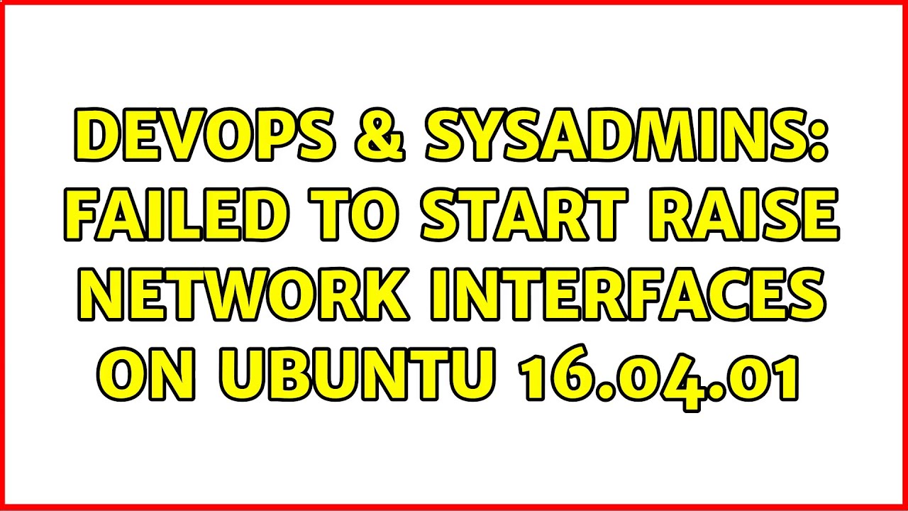 Failed to start raise network interfaces debian 10 как исправить