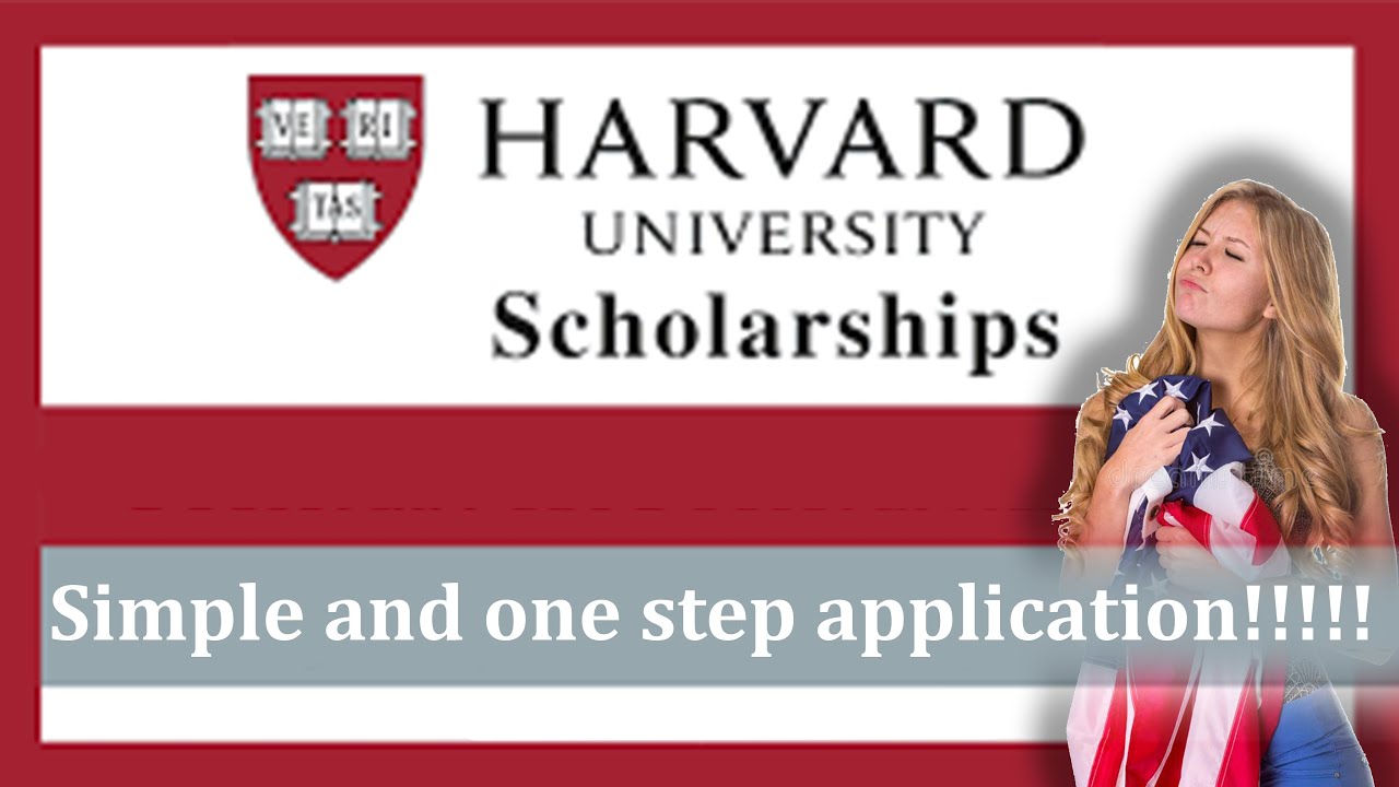 Harvard University Scholarship 2021 (Fully Funded) + HOW TO APLAY