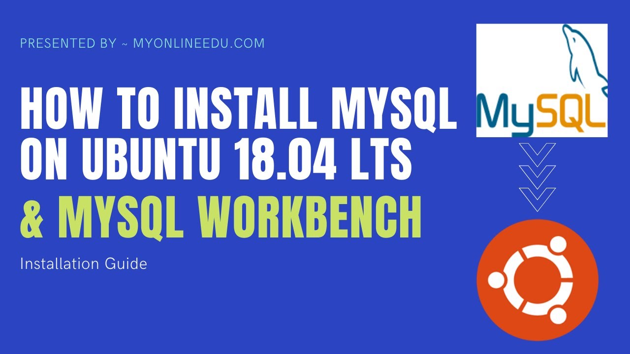 how-to-install-mysql-on-ubuntu-how-to-install-mysql-workbench-and