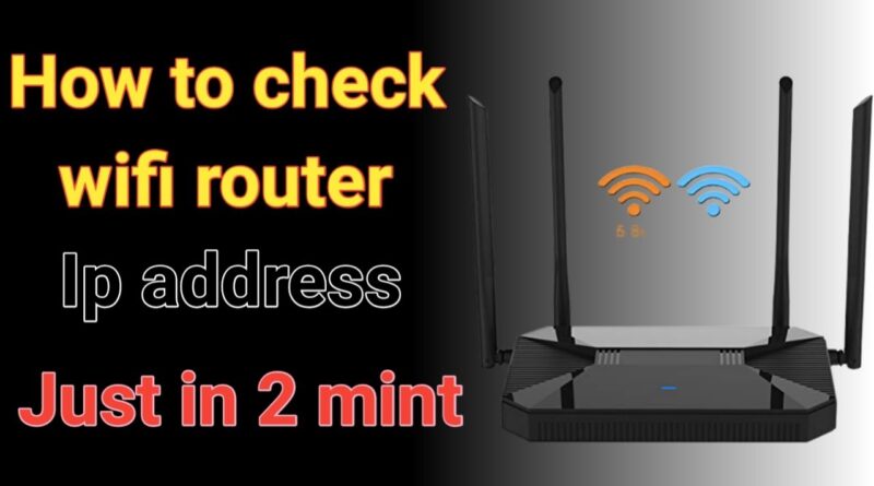 How to check the IP address of WIFI Router or PC || How to Check Wifi