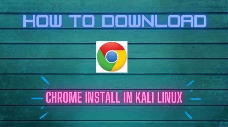 complete-install-of-the-chrome-in-kali-linux-archives-benisnous