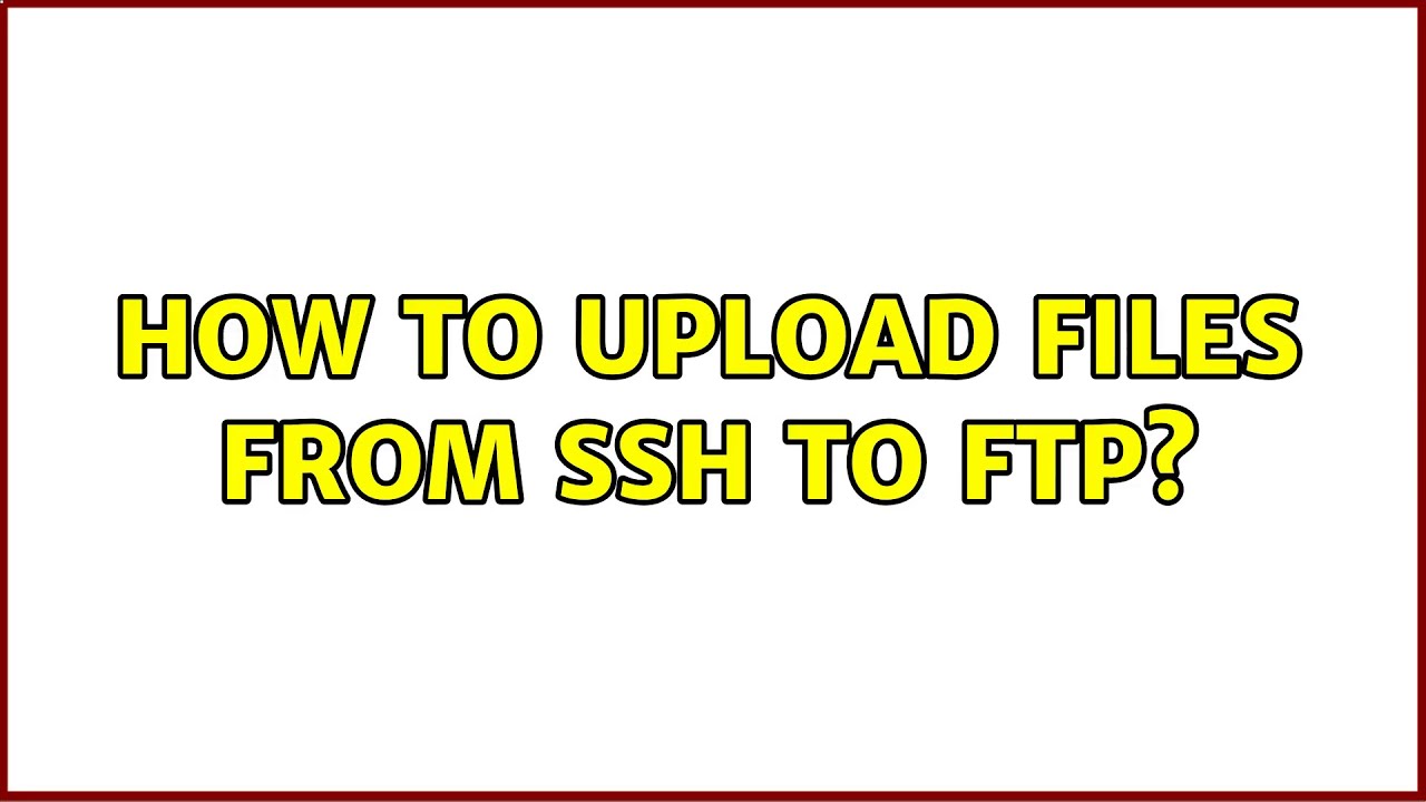 upload files to ssh