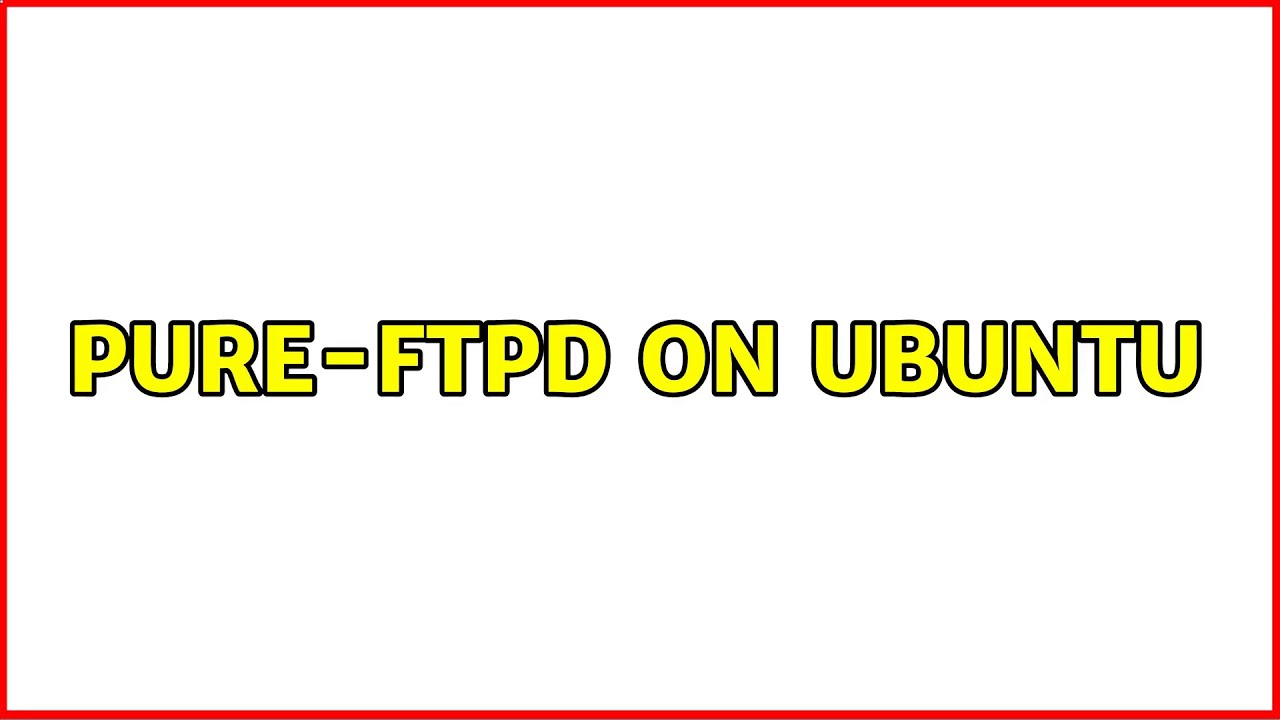 Pure ftpd ubuntu настройка