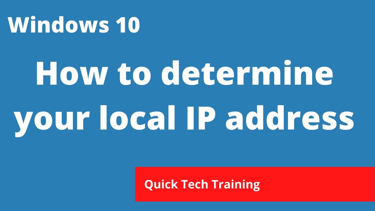 Windows 10 - How to determine your local IP address