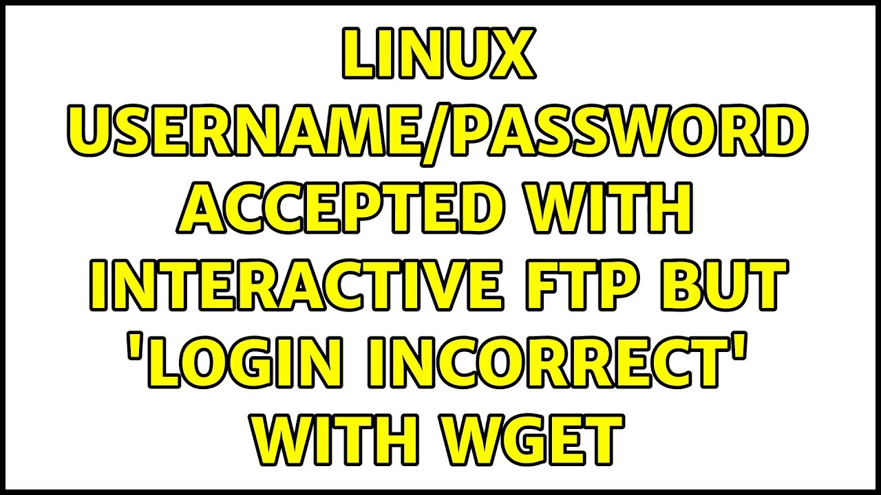 linux-username-password-accepted-with-interactive-ftp-but-login