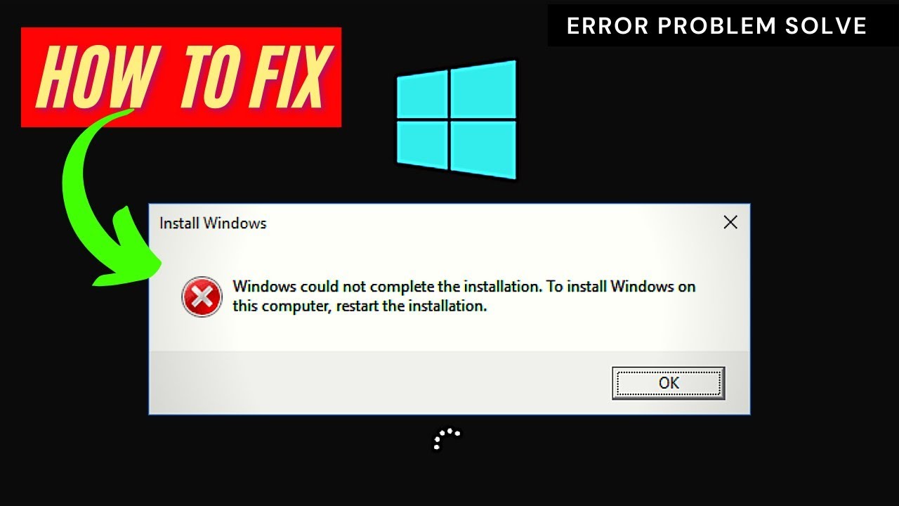 How To Fix 'Windows Could Not Complete the Installation' Error Problem ...