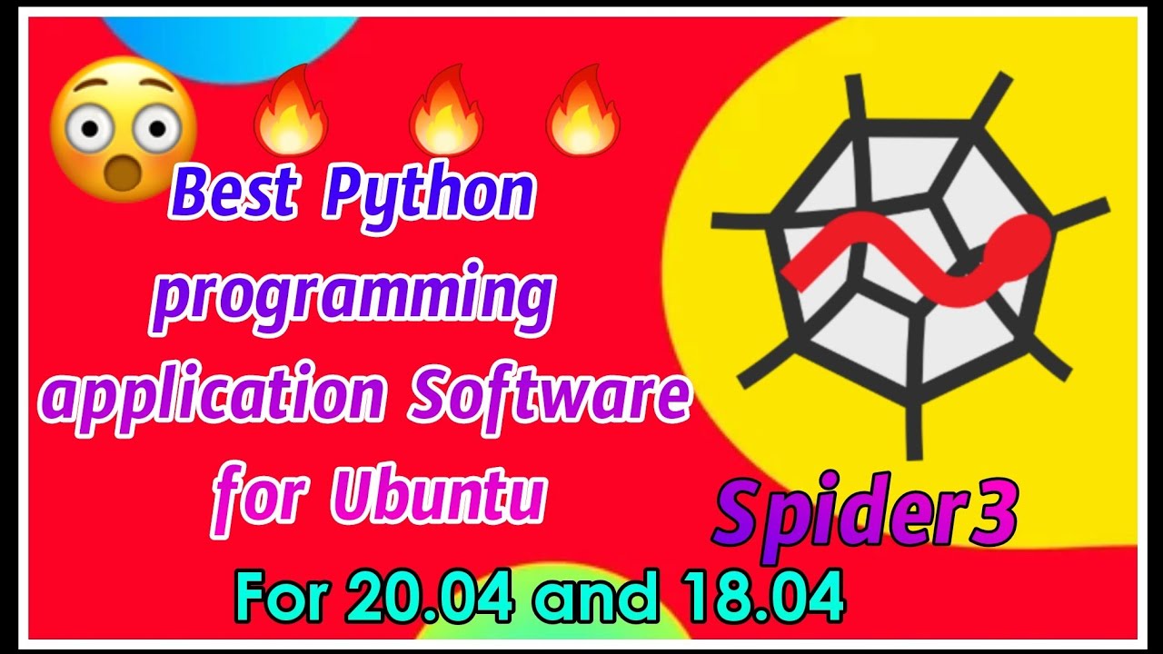 how-to-install-python-spyider3-for-ubuntu-18-04-and-20-04-lts-version