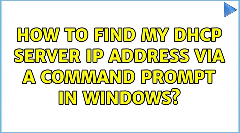 how to find my dhcp server ip address via a command prompt