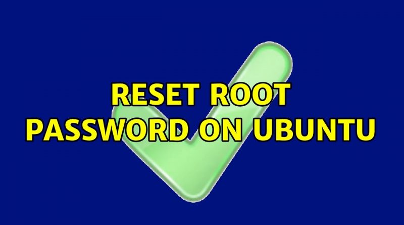 reset-root-password-on-ubuntu