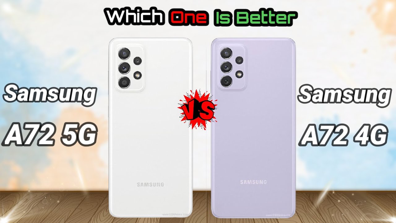 Samsung A72 5g Vs Samsung A72 4g