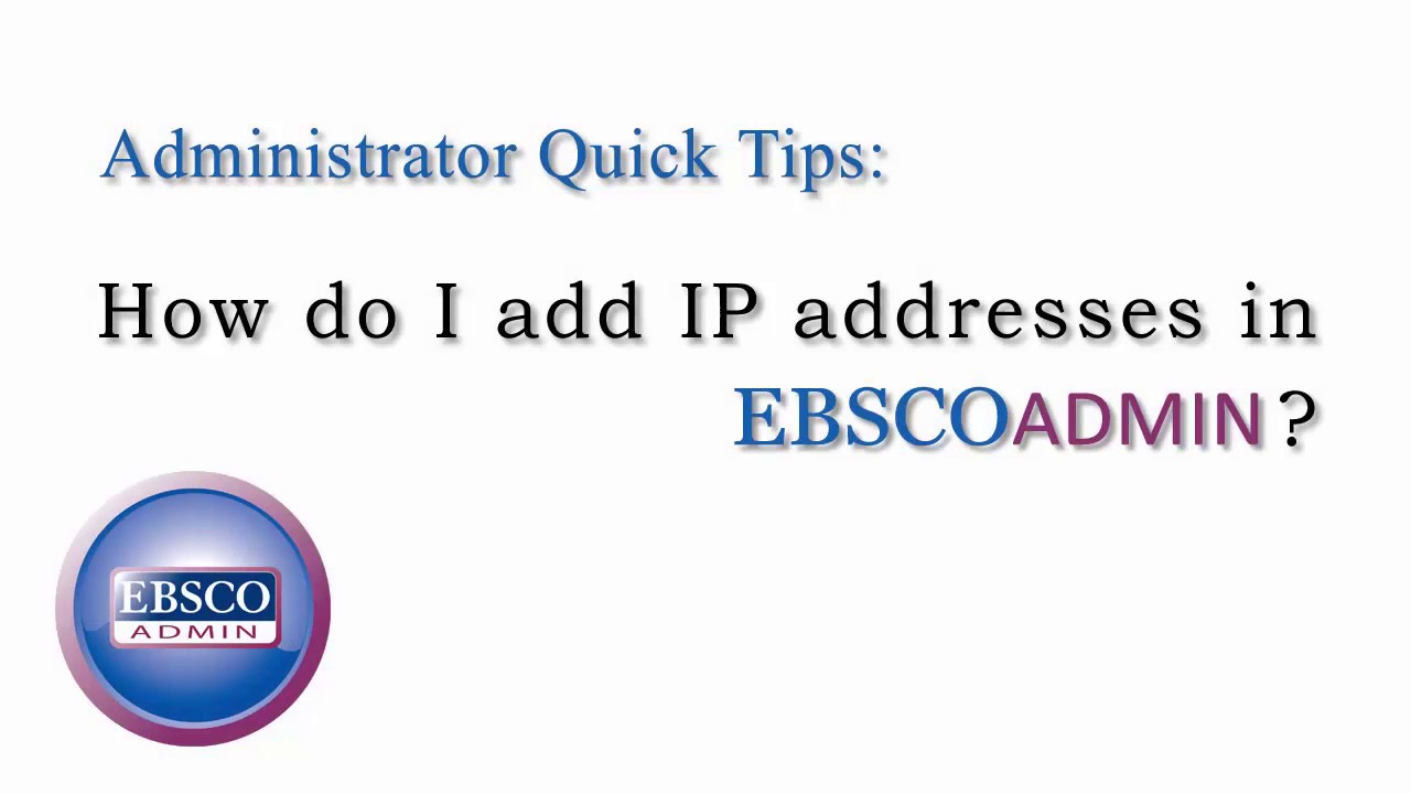 adding-an-ip-address-in-ebscoadmin-tutorial