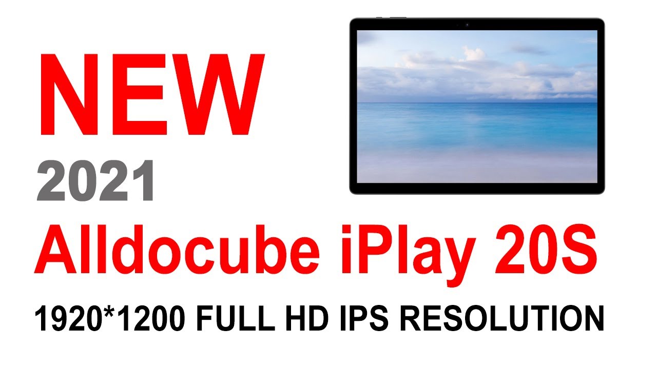Alldocube iPlay 20S tablet 6GB RAM 64GB ROM 4G LTE Android 11 (link and