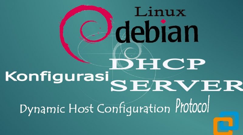 Cara Konfigurasi Dhcp Server Debian Di Vmware