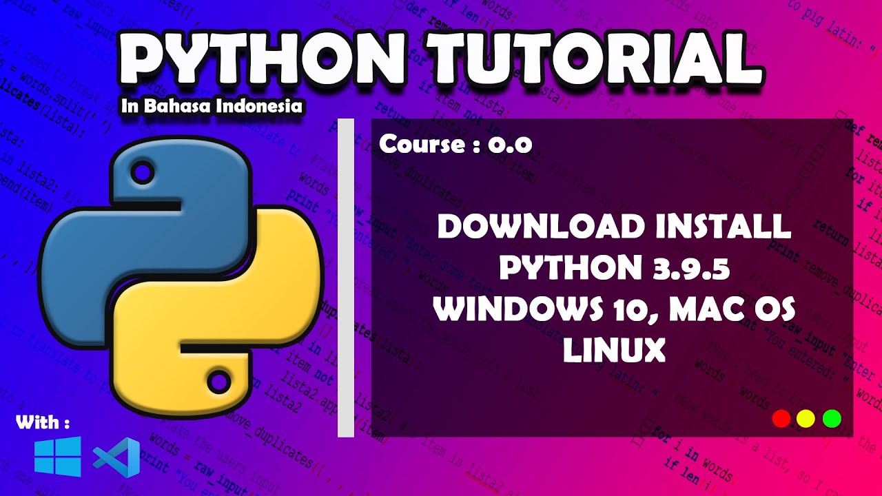 Download Dan Install Python 3 9 5 Di Windows 10 Mac Linux BENISNOUS