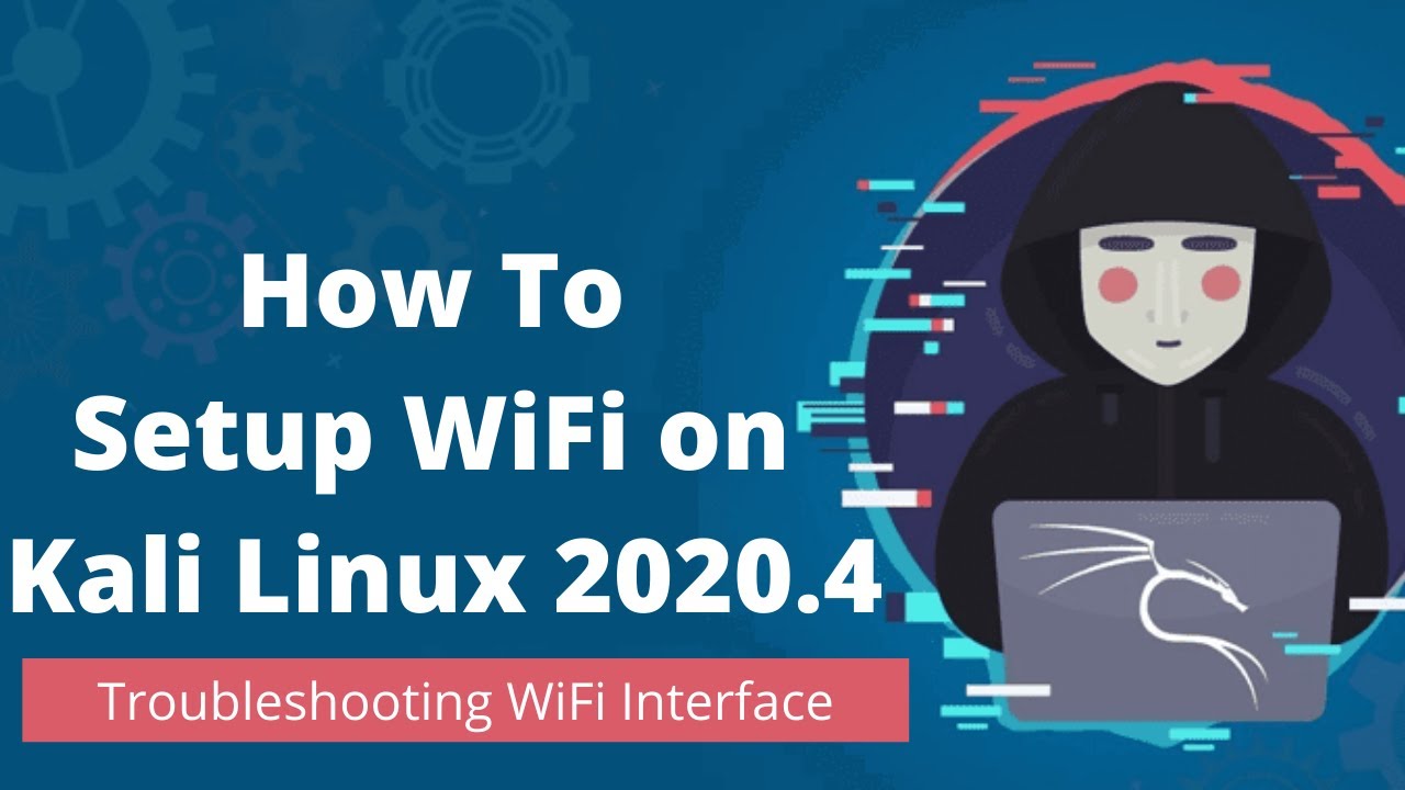 How To Fix Wifi Problem In Kali Linux