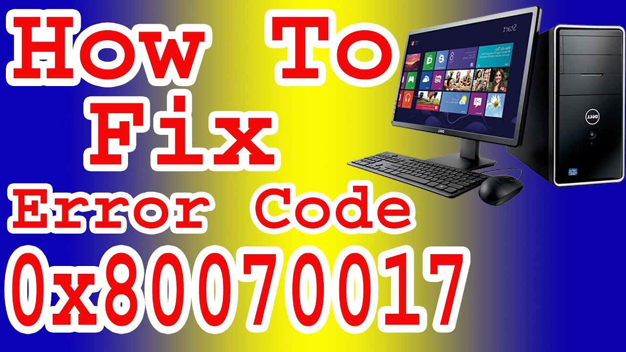 how-to-fix-error-code-0x80070017