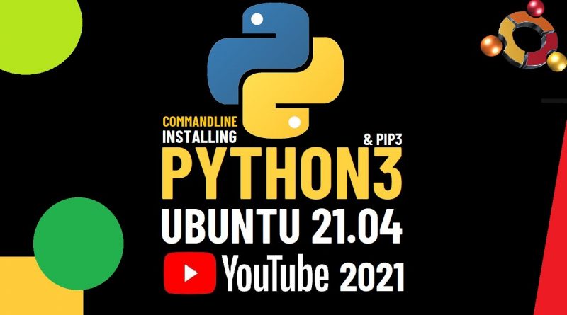 how-to-install-python3-on-ubuntu-21-04-linux-sudo-apt-install-python3-python-pip-install-pip3