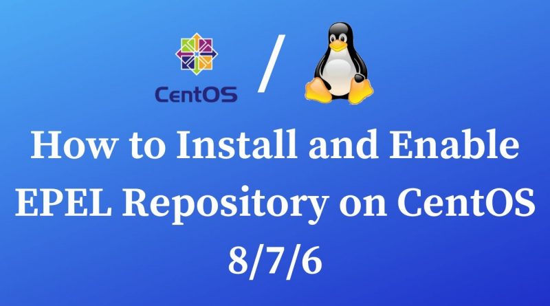 how-to-enable-epel-repository-on-rhel-8-centos-linux-benisnous-install