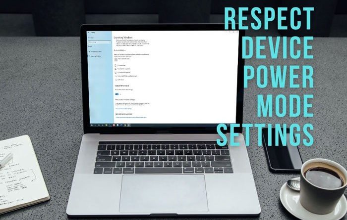 respect device power mode settings windows 11