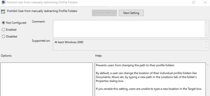 Policy Not Configured prohibit users from manually redirecting profile folders