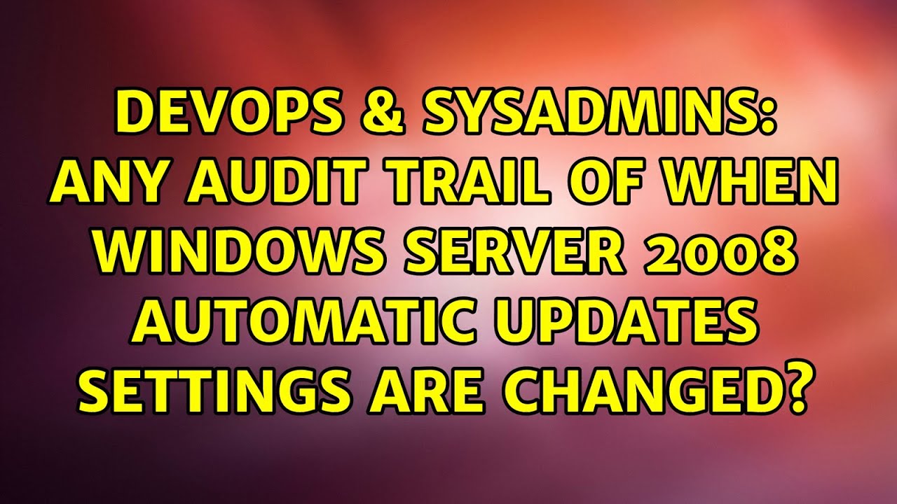 server 2008 automatic updates critical updates