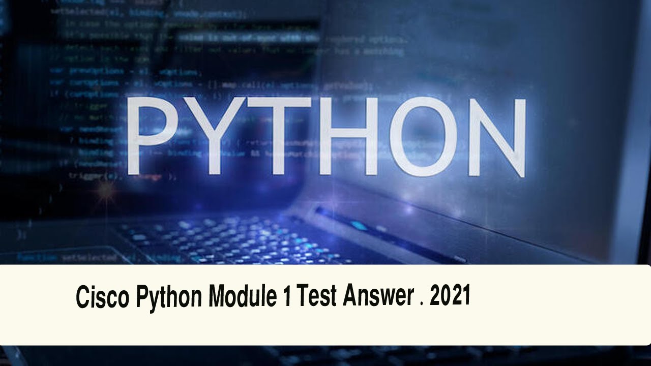 Cisco Python Module 1 Test Answer 2021 . #Python_2021 #cisco #shorts # ...