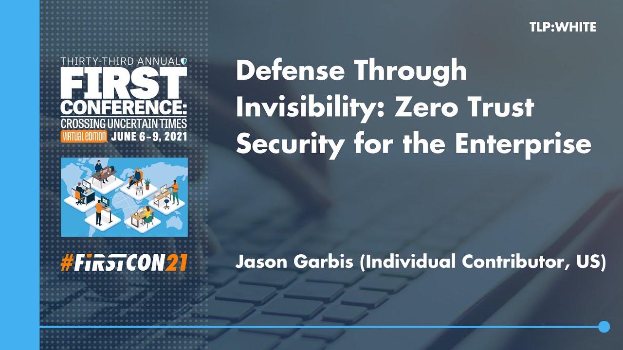 Defense Through Invisibility Zero Trust Security for the