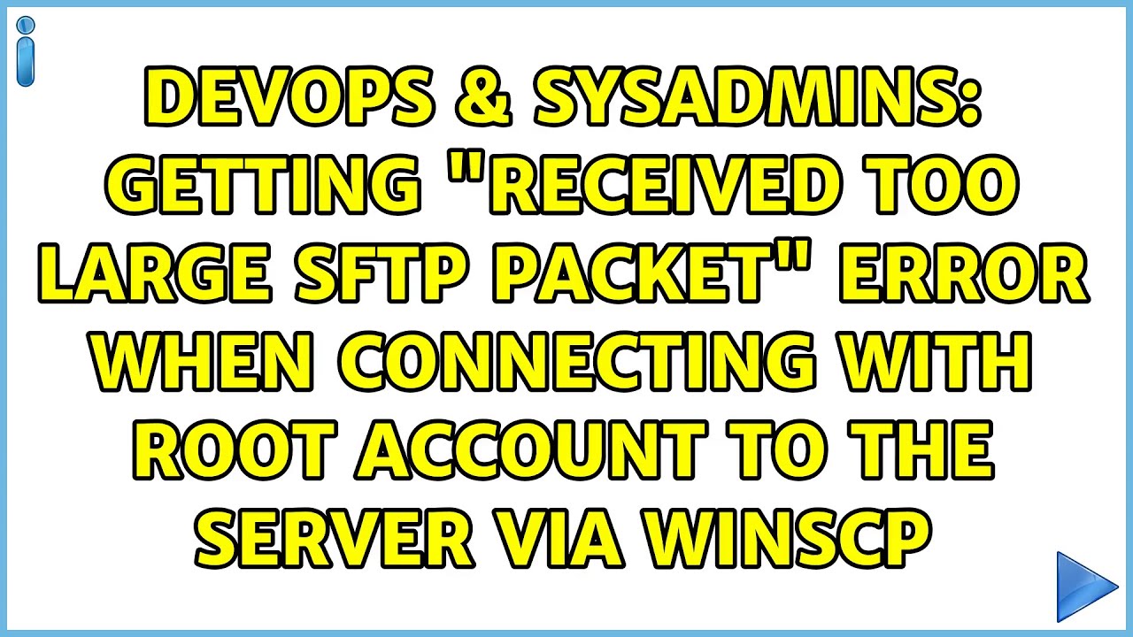 getting-received-too-large-sftp-packet-error-when-connecting-with