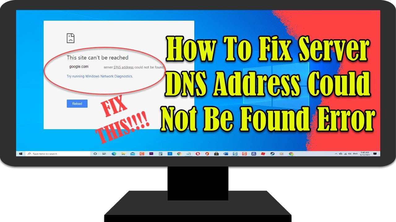 How To Fix Server Dns Address Could Not Be Found Error Benisnous
