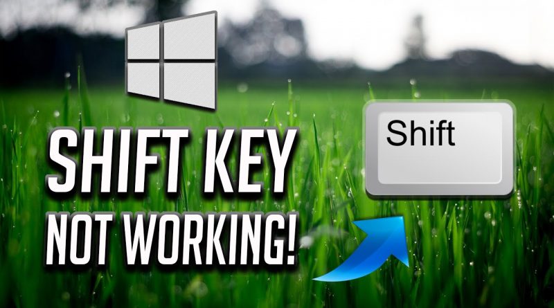 How To Fix Shift Key Not Working In Windows 10/8/7