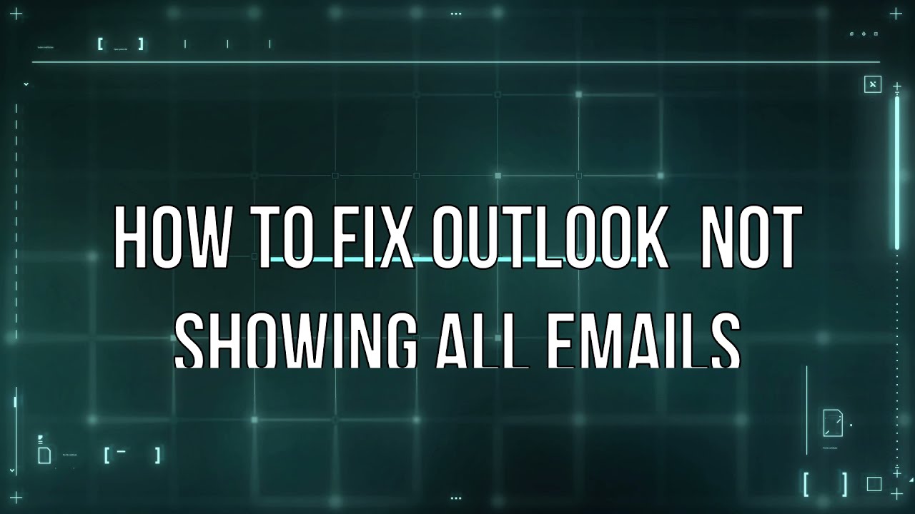 how-to-fix-outlook-2016-not-showing-all-emails