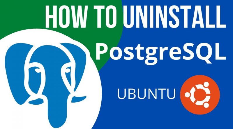 how-to-uninstall-postgresql-ubuntu-20-04-lts