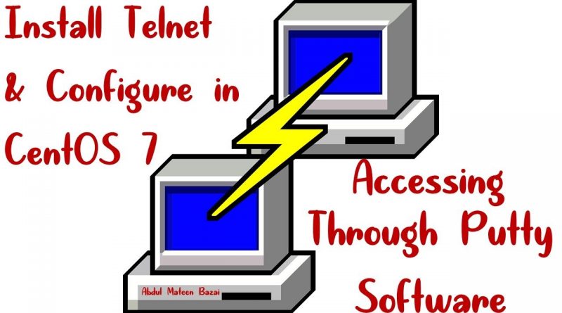 Install Telnet Configure In Centos 7 Accessing Through Putty