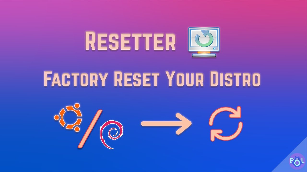 resetter-installation-and-tutorial-factory-reset-your-ubuntu-debian