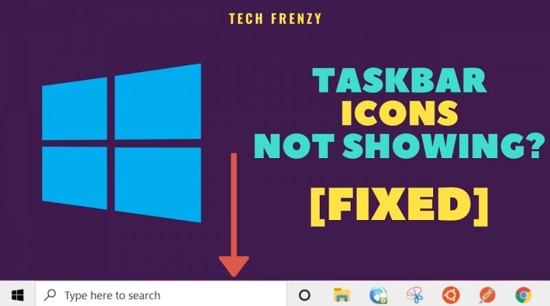 Taskbar Icons Not Showing Windows 1087 Quick Fix