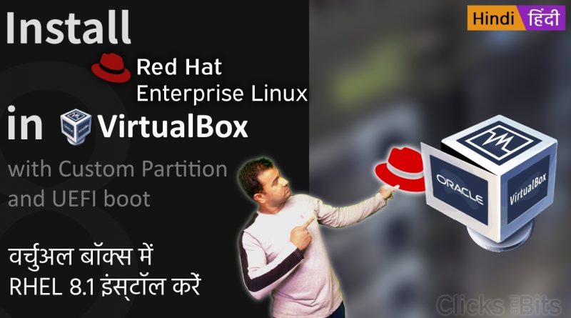 Install Red Hat Enterprise Linux Rhel In Virtual Box With Custom Partition And Uefi Boot