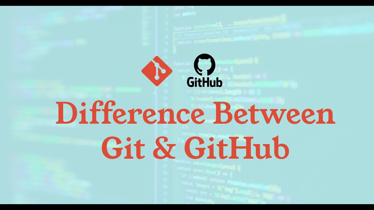 Difference Between Git And GitHub || Tutorial #4 || Git Tutorial