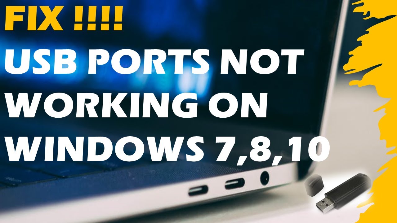 Fix USB Ports not Working on Windows 10,8,7