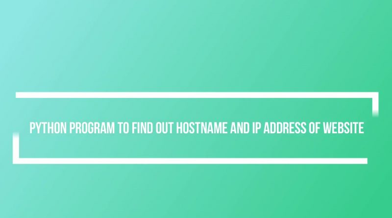 get-ip-address-and-hostname-of-website-using-python