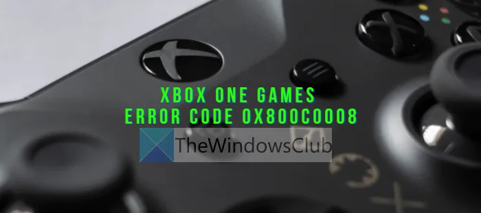 Fix Xbox One Games Error Code 0x800c0008