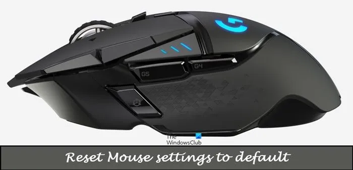 Reset Mouse settings to default