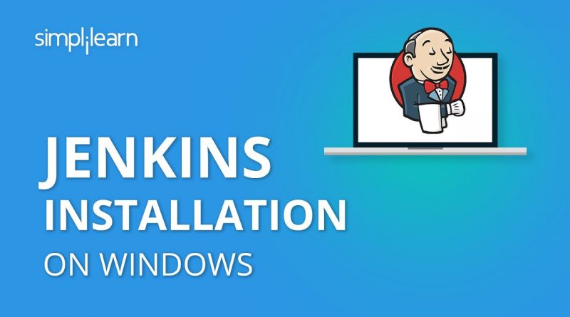 Jenkins Installation In Windows | How To Install Jenkins On Windows 10