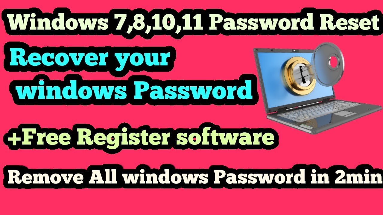 Reset Your Forgotten Windows 7 8 10 11 Password For Free