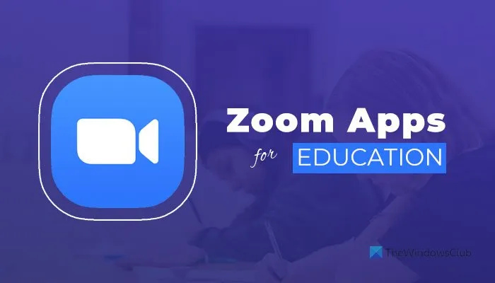 Best Zoom apps for Education, Productivity, Collaboration