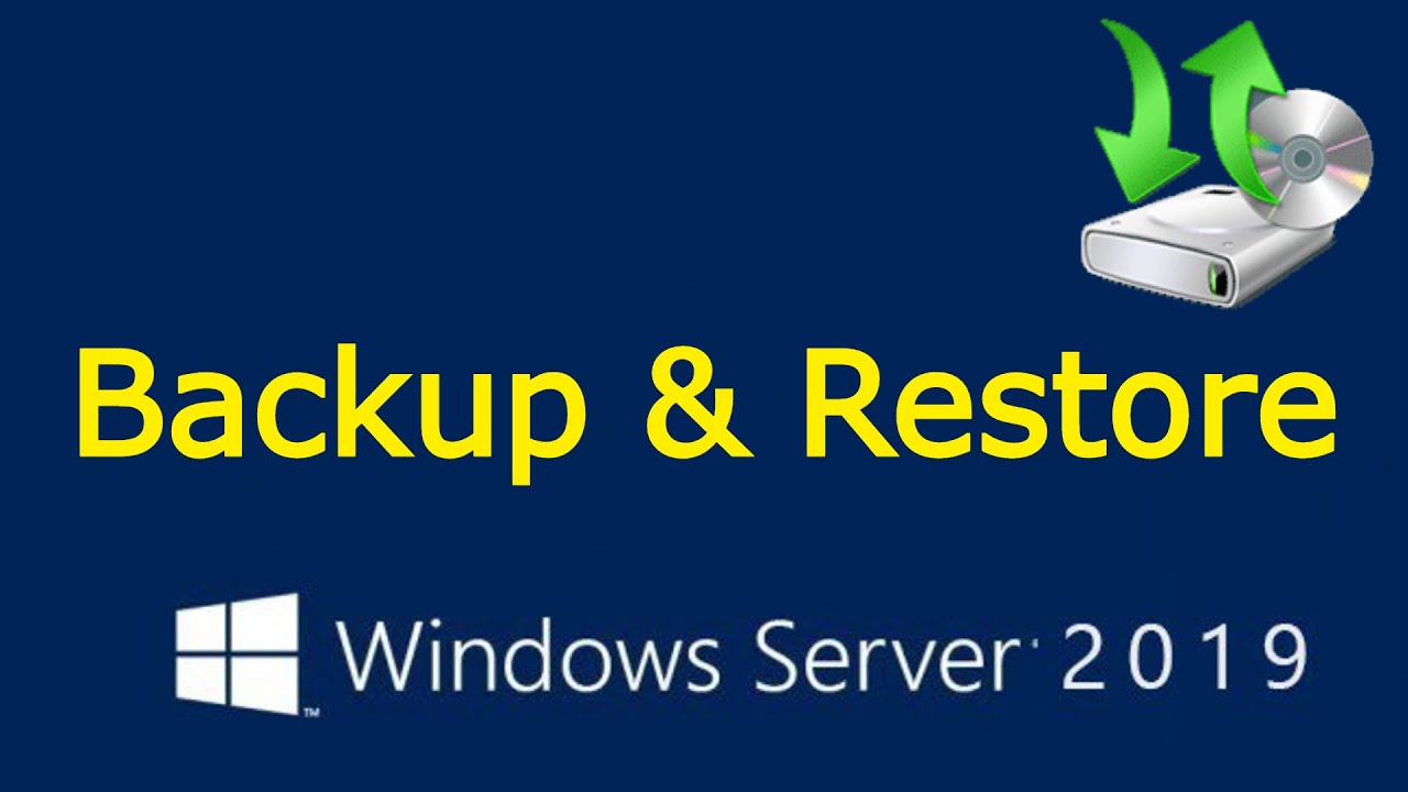 Cấu hình window server Backup & Restore trên Windows Server 2019 / 2016