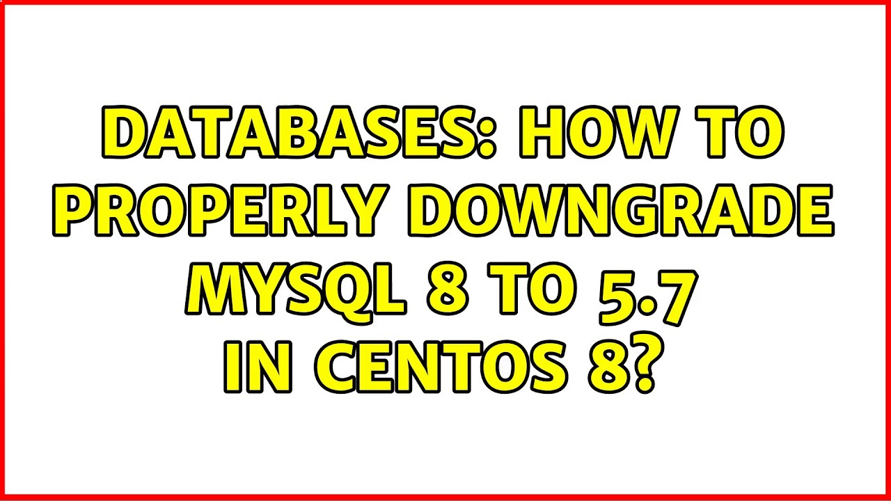 how-to-downgrade-mysql-from-8-0-33-to-8-0-28-database-administrators