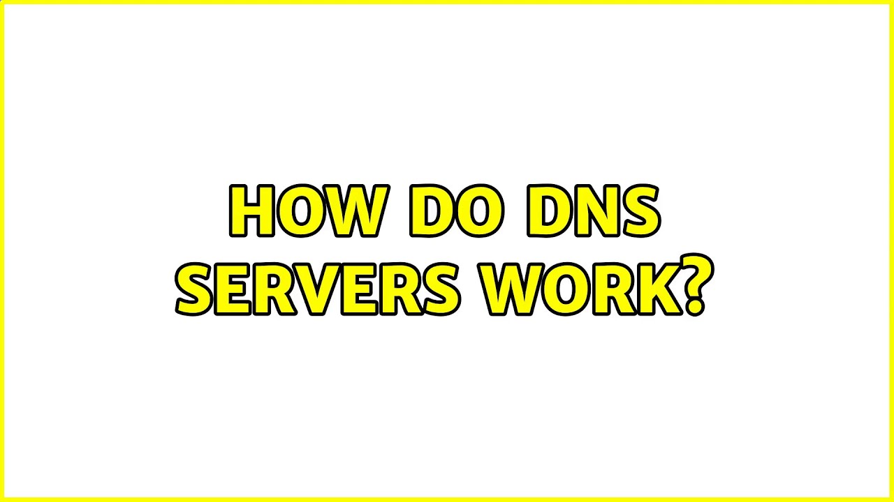 how-do-dns-servers-work