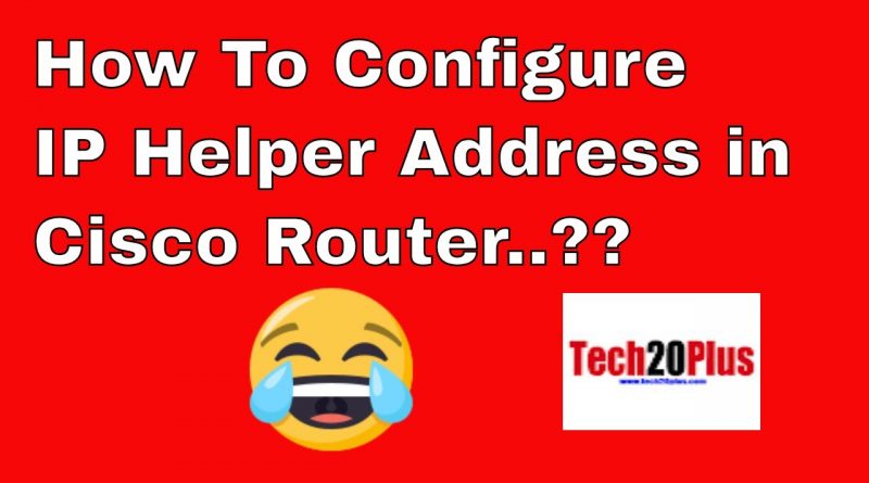 How To Configure Ip Helper Address On Cisco Router 1080p